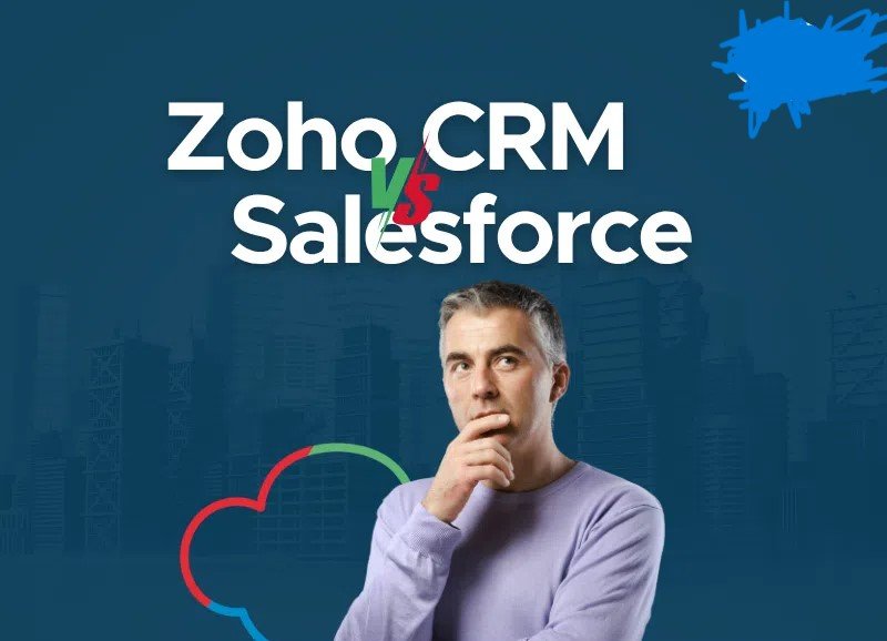 Salesforce vs Zoho: The Complete 2025 CRM Comparison Guide